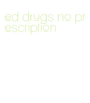 ed drugs no prescription