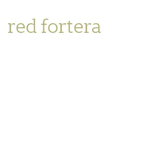 red fortera