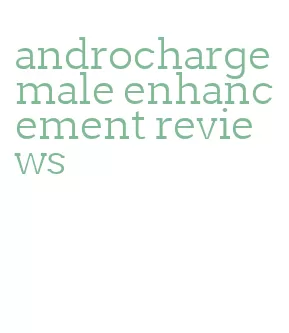 androcharge male enhancement reviews