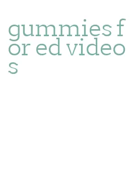 gummies for ed videos