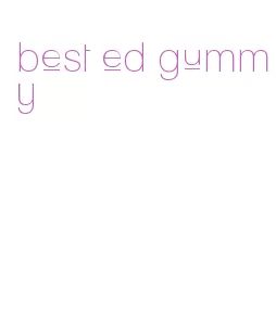 best ed gummy