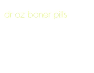 dr oz boner pills