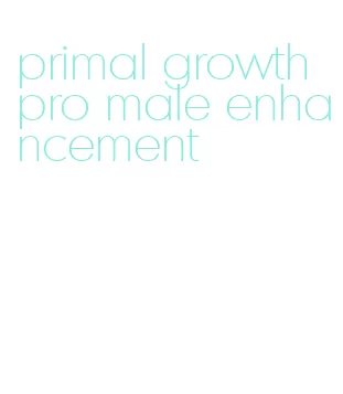 primal growth pro male enhancement