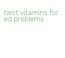 best vitamins for ed problems