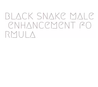 black snake male enhancement formula