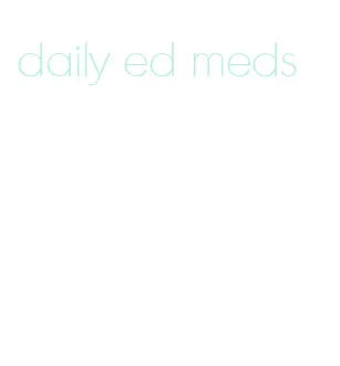 daily ed meds