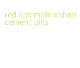 red lips male enhancement pills