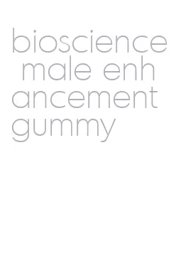 bioscience male enhancement gummy