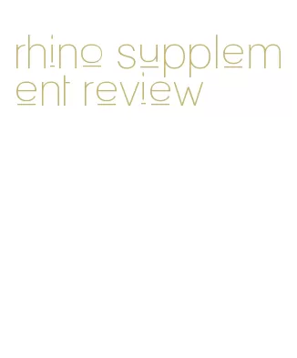 rhino supplement review