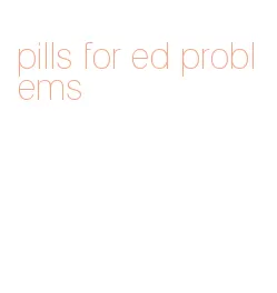 pills for ed problems