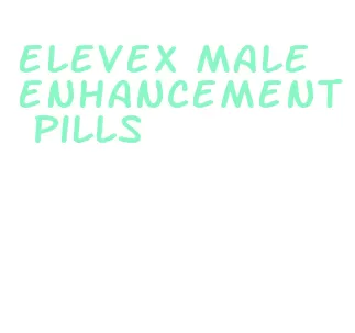 elevex male enhancement pills