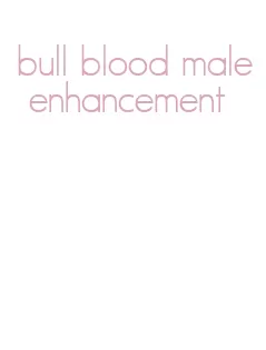 bull blood male enhancement