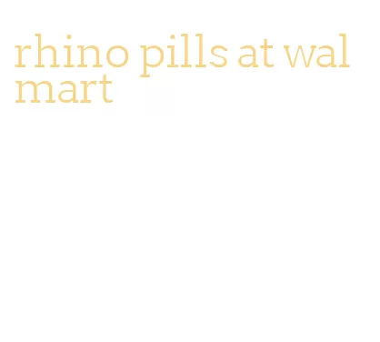 rhino pills at walmart