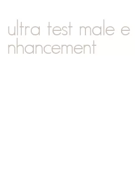 ultra test male enhancement