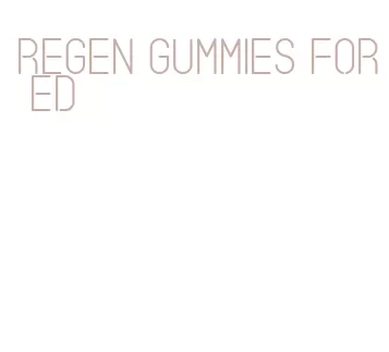 regen gummies for ed