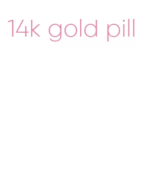 14k gold pill