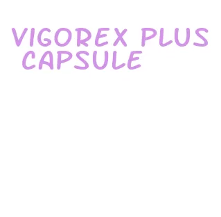 vigorex plus capsule