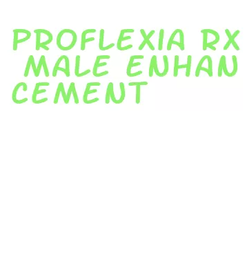 proflexia rx male enhancement