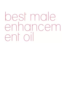best male enhancement oil