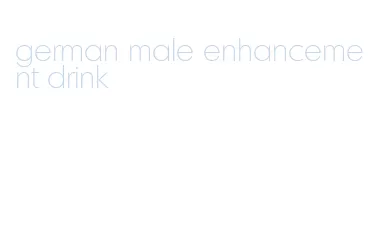german male enhancement drink