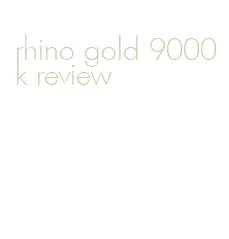 rhino gold 9000k review