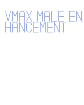 vmax male enhancement