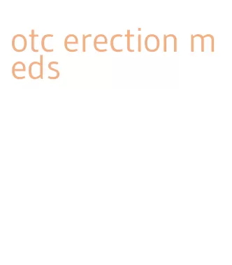 otc erection meds