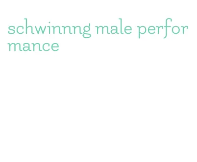 schwinnng male performance