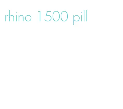 rhino 1500 pill