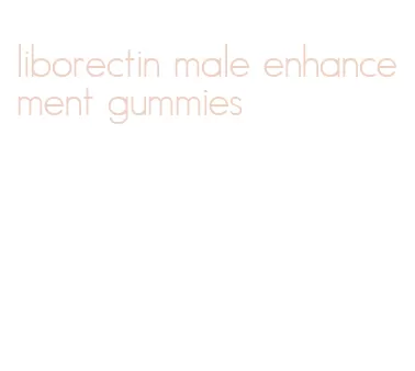 liborectin male enhancement gummies
