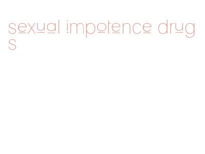 sexual impotence drugs