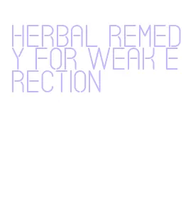 herbal remedy for weak erection