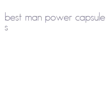 best man power capsules