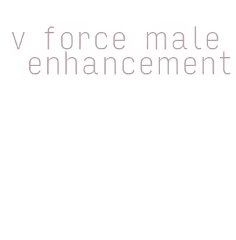 v force male enhancement