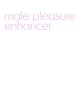 male pleasure enhancer