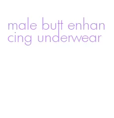 male butt enhancing underwear