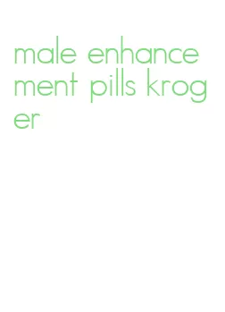 male enhancement pills kroger