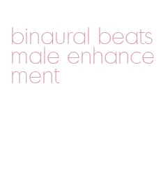 binaural beats male enhancement