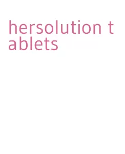 hersolution tablets