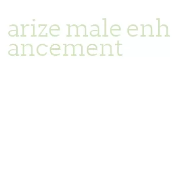 arize male enhancement