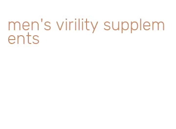 men's virility supplements