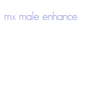mx male enhance