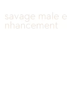 savage male enhancement