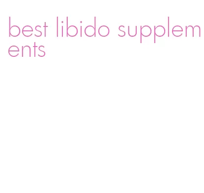 best libido supplements
