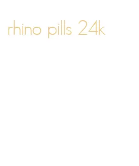 rhino pills 24k