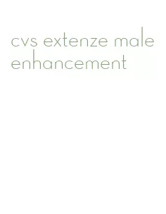 cvs extenze male enhancement
