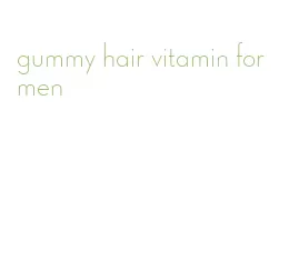 gummy hair vitamin for men