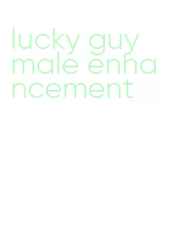 lucky guy male enhancement