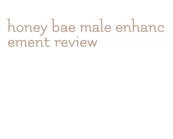 honey bae male enhancement review