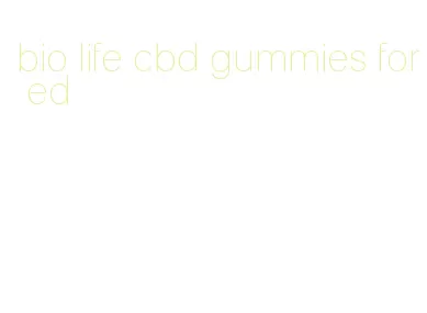 bio life cbd gummies for ed